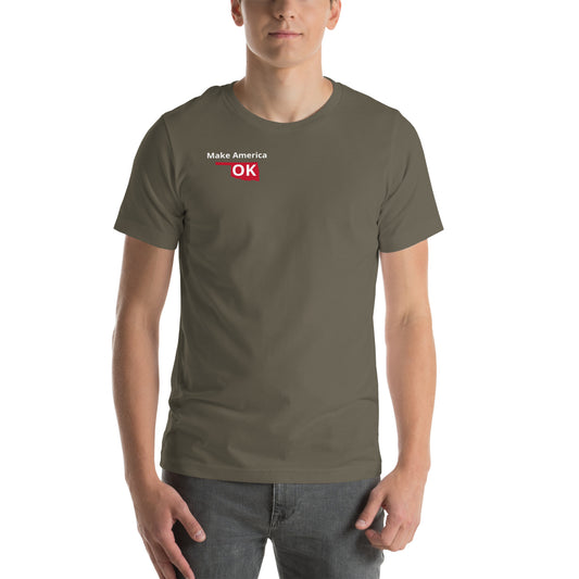 Make America OK Upper Right Uni-Sex T-shirt