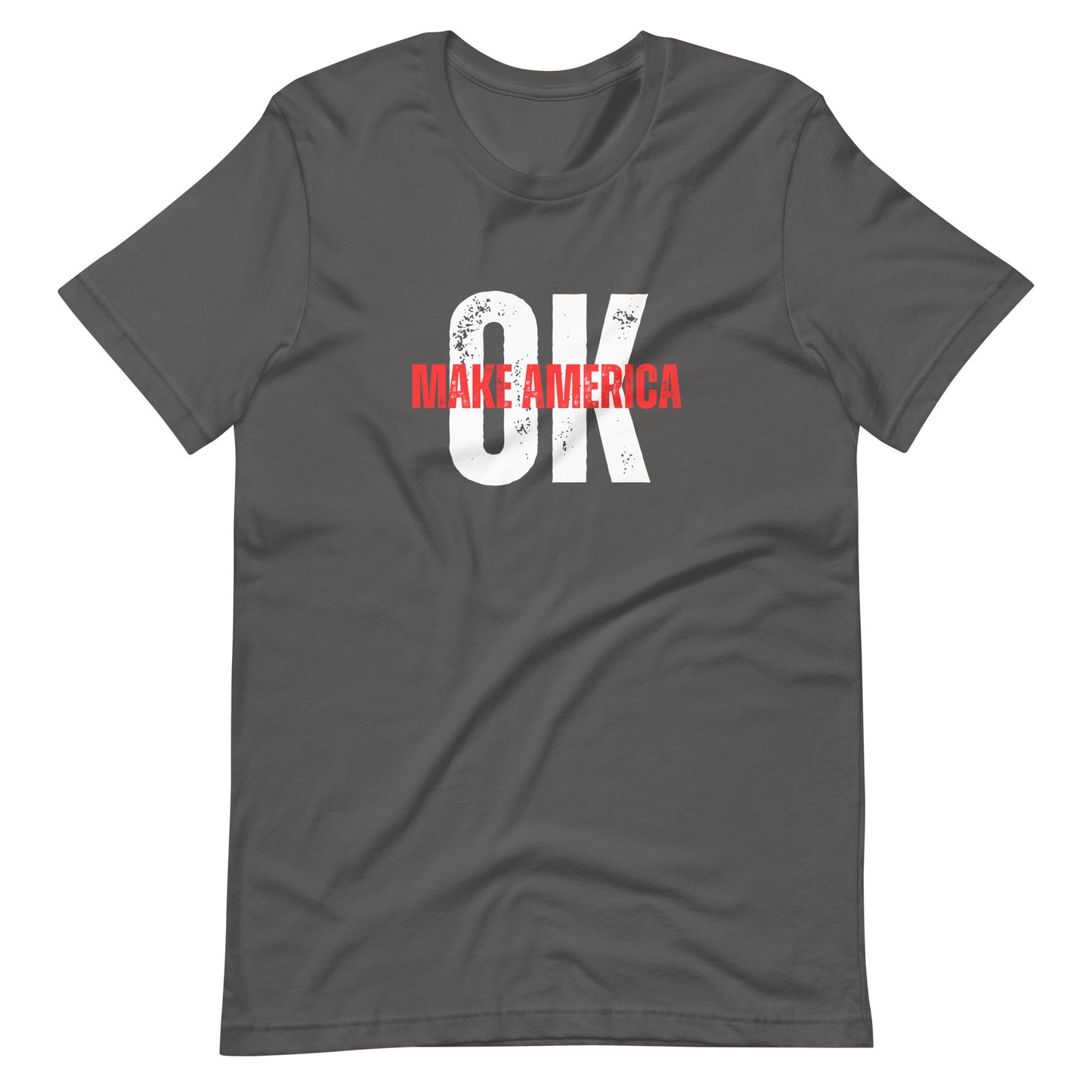 Make America OK Uni-Sex T-Shirt