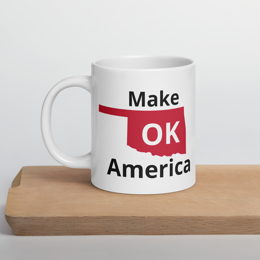 Make America OK White glossy mug